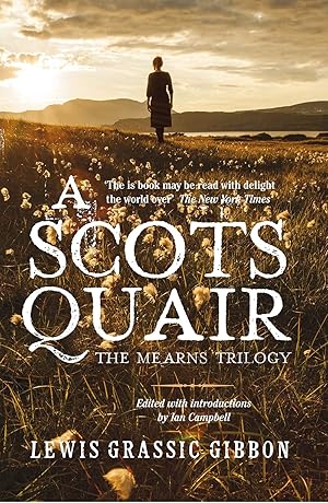 Imagen del vendedor de A Scots Quair: The Mearns Trilogy a la venta por The Happy Book Stack