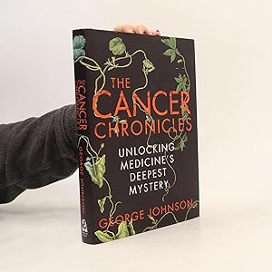 Seller image for The Cancer Chronicles: Unlocking Medicine's Deepest Mystery for sale by Bookbot