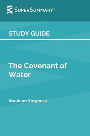 Imagen del vendedor de Study Guide: The Covenant of Water by Abraham Verghese (SuperSummary) a la venta por -OnTimeBooks-