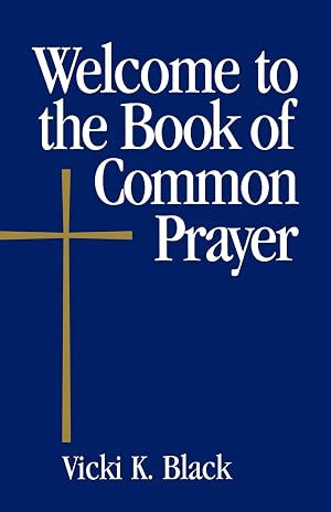 Seller image for Welcome to the Book of Common Prayer for sale by Greenworld Books