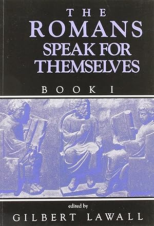 Bild des Verk�ufers f�r The Romans Speak for Themselves, Book One zum Verkauf von Greenworld Books