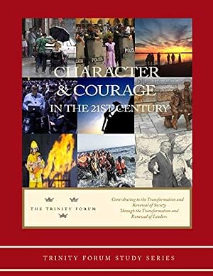 Seller image for Character and Courage in the 21st Century for sale by Greenworld Books
