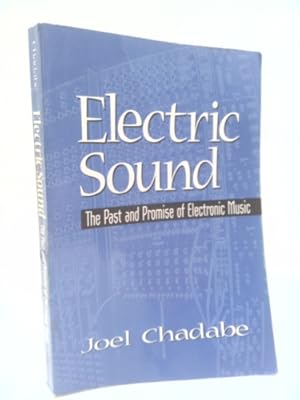 Bild des Verk�ufers f�r Electric Sound: The Past and Promise of Electronic Music zum Verkauf von ThriftBooksVintage
