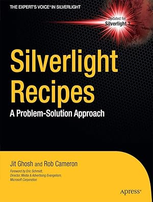 Bild des Verk�ufers f�r Silverlight Recipes: A Problem-Solution Approach zum Verkauf von Scissortail