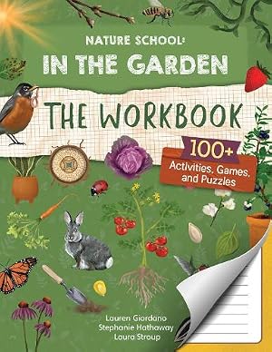 Imagen del vendedor de Nature School: In the Garden: The Workbook a la venta por Rarewaves USA