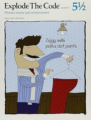 Image du vendeur pour Explode the Code: Phonics Review and Reinforcement; Ziggy Sells Polka Dot Pants (Explode the Code, 5 1/2) mis en vente par Upward Bound Books