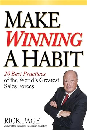 Seller image for Make Winning a Habit: 20 Best Practices of the World's Greatest Sales Forces for sale by Goodwill of Greater Milwaukee and Chicago