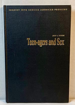 Image du vendeur pour Teen-agers and sex: revolution or reaction? (Inquiry into crucial American problems) mis en vente par Fables Books