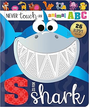 Immagine del venditore per Never Touch an Animal ABC: S is for Shark venduto da Goodwill of Colorado