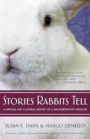 Imagen del vendedor de Stories Rabbits Tell: A Natural and Cultural History of a Misunderstood Creature a la venta por Greenworld Books