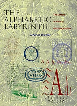 Imagen del vendedor de Alphabetic Labyrinth: The Letters in History and Imagination a la venta por Greenworld Books