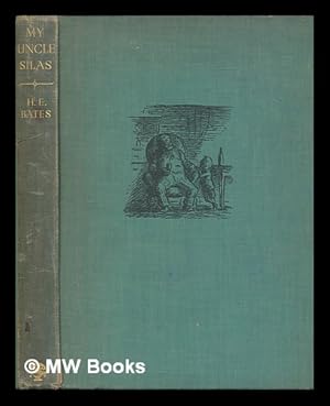 Seller image for My Uncle Silas / stories by H.E. Bates ; drawings by Edward Ardizzone for sale by MW Books
