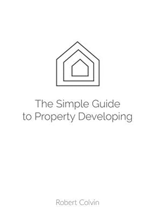 Bild des Verk�ufers f�r Simple Guide to Property Developing zum Verkauf von GreatBookPrices
