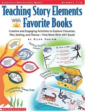 Seller image for Teaching Story Elements With Favorite Books (Grades 1-3) for sale by Blue Vase Books
