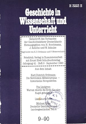 Bild des Verk�ufers f�r Geschichte in Wissenschaft und Unterricht GWU Jahrgang 41 Heft 9/1990 Zeitschrift des Verbandes der Geschichtslehrer Deutschlands zum Verkauf von Versandantiquariat Nussbaum