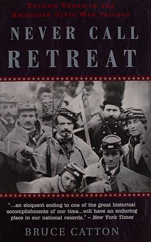 Seller image for Never Call Retreat (American Civil War Trilogy, Vol. 3 for sale by Greenworld Books
