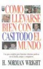 Image du vendeur pour Como Llevarse Bien Con Casi Todo el Mundo (Spanish Edition) mis en vente par Austin Goodwill 1101