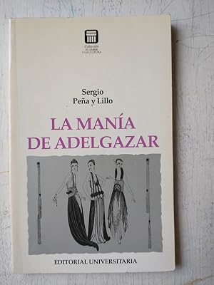 Imagen del vendedor de La mania de adelgazar a la venta por NAVEBOOKS
