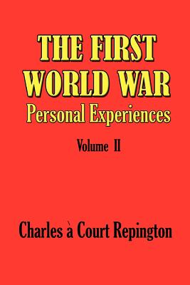 Imagen del vendedor de The First World War Vol 2: Personal Experiences (Paperback or Softback) a la venta por BargainBookStores
