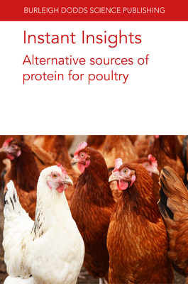Imagen del vendedor de Instant Insights: Alternative Sources of Protein for Poultry (Paperback or Softback) a la venta por BargainBookStores