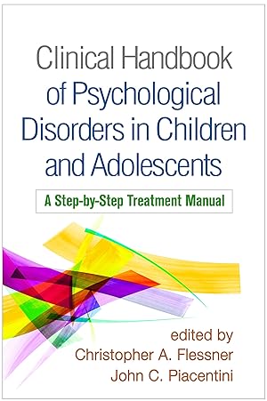 Imagen del vendedor de Clinical Handbook of Psychological Disorders in Children and Adolescents: A Step-by-Step Treatment Manual a la venta por Goodwill Southern California