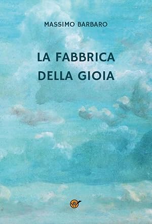 Imagen del vendedor de La fabbrica della gioia a la venta por Rarewaves.com UK