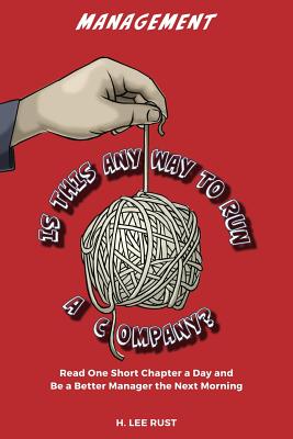 Image du vendeur pour Management - Is This Any Way to Run a Company? (Paperback or Softback) mis en vente par BargainBookStores