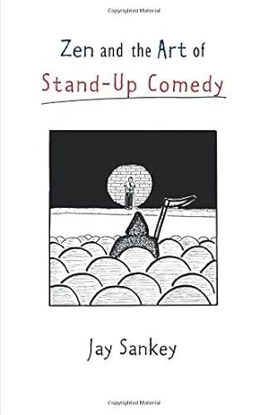 Bild des Verk�ufers f�r Zen and the Art of Stand-Up Comedy (Theatre Arts (Routledge Paperback)) zum Verkauf von WeBuyBooks