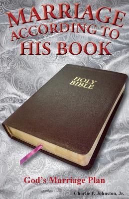 Imagen del vendedor de Marriage According to His Book: God's Marriage Plan (Paperback or Softback) a la venta por BargainBookStores