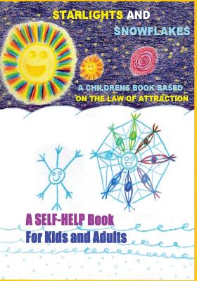 Immagine del venditore per Strarlights and Snowflakes & The Amazing Adventures of Zorbi and Allen: Law of Attraction, Rule of Vibration. The Secrets of Water. Teachings of Masar (Paperback or Softback) venduto da BargainBookStores