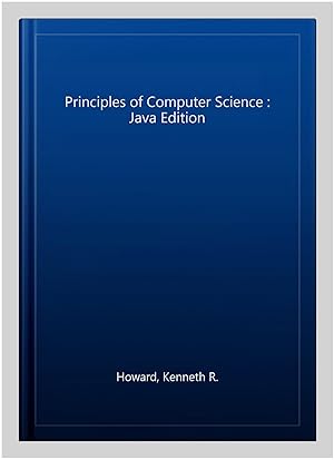 Imagen del vendedor de Principles of Computer Science : Java Edition a la venta por GreatBookPricesUK