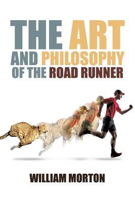 Immagine del venditore per The Art And Philosophy Of The Road Runner (Paperback or Softback) venduto da BargainBookStores