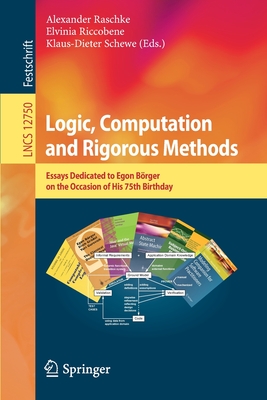 Bild des Verk�ufers f�r Logic, Computation and Rigorous Methods: Essays Dedicated to Egon B�rger on the Occasion of His 75th Birthday (Paperback or Softback) zum Verkauf von BargainBookStores
