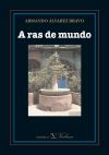Immagine del venditore per A ras de mundo venduto da Agapea Libros