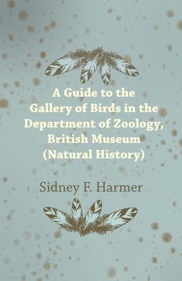 Image du vendeur pour Guide to the Gallery of Birds in the Department of Zoology, British Museum (Natural History). (Paperback or Softback) mis en vente par BargainBookStores