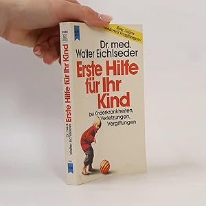 Bild des Verk�ufers f�r Erste Hilfe fur Ihr Kind zum Verkauf von Bookbot