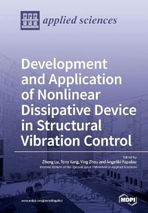 Seller image for Development and Application of Nonlinear Dissipative Device in Structural Vibration Control for sale by Rarewaves.com USA
