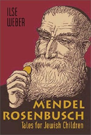 Immagine del venditore per Mendel Rosenbusch: Tales for Jewish Children venduto da Goodwill Books