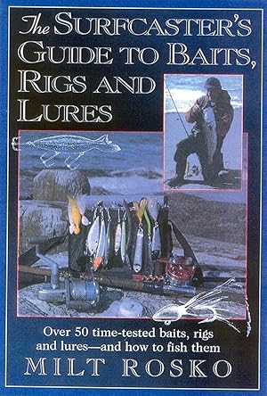 Seller image for The Surfcaster's Guide to Baits, Rigs & Lures: Over 50 Time-TEsted Baits, Rigs and Lures--and How to Fish Them for sale by Goodwill