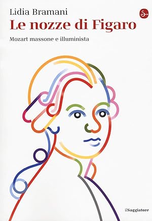 Imagen del vendedor de Le nozze di Figaro. Mozart massone e illuminista a la venta por Rarewaves.com USA