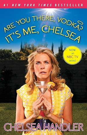 Seller image for Are You There, Vodka? It's Me, Chelsea for sale by Greenworld Books