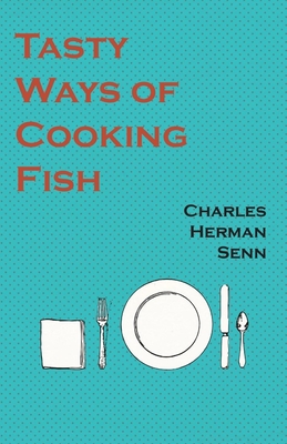 Immagine del venditore per Tasty Ways of Cooking Fish (Paperback or Softback) venduto da BargainBookStores