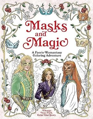 Immagine del venditore per Masks and Magic: A Faerie Romantasy Coloring Adventure venduto da Books-by-Floh