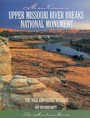 Image du vendeur pour Montana's Upper Missouri River Breaks National Monument mis en vente par Zoom Books Company