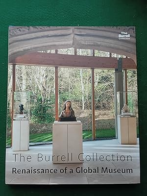 Immagine del venditore per The Burrell Collection: Renaissance of a global museum venduto da Oakholm Books