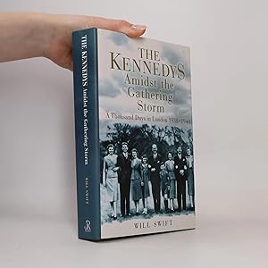 Bild des Verk�ufers f�r The Kennedys Amidst the Gathering Storm: A Thousand Days in London, 1938-1940 zum Verkauf von Bookbot