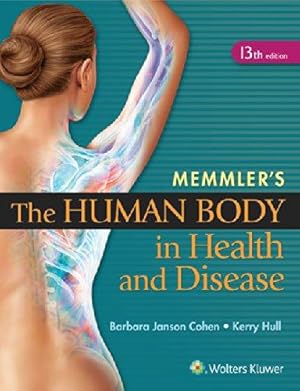 Seller image for Memmler's The Human Body in Health and Disease for sale by WeBuyBooks