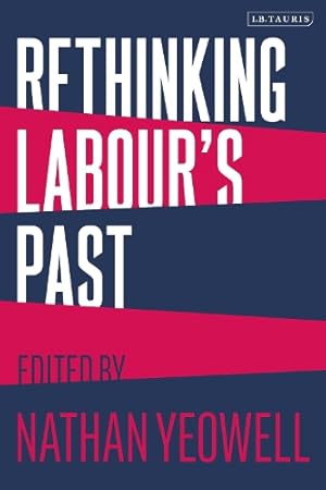 Seller image for Rethinking Labour's Past for sale by Rarewaves.com USA