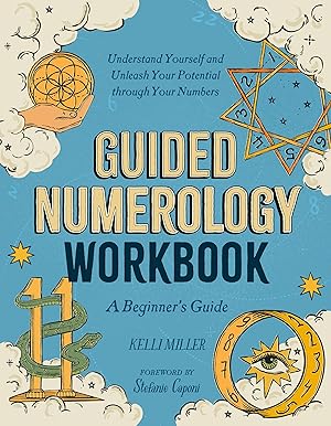 Seller image for Guided Numerology Workbook: A Beginner's Guide: Understand Yourself and Unleash Your Potential through Your Numbers (Guided Metaphysical Readings) for sale by Goodwill