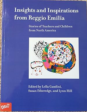 Seller image for Insights and Inspirations from Reggio Emilia: Stories of Teachers and Children from North America for sale by -OnTimeBooks-